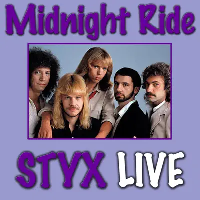 Midnight Ride (Live) - Styx