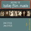 History of Indian Film Music [Aah (1953), Aan (1952)], Vol. 3