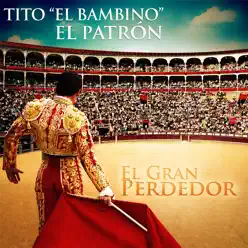 El Gran Perdedor - Single - Tito El Bambino