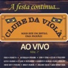 Clube da Viola - Ao Vivo - 15 Anos, 2008