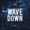 Wave Down - J Beatz lyrics