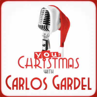 Your Christmas with Carlos Gardel - Carlos Gardel