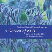 A Garden of Bells: The Choral Music of R. Murray Schafer, Volume 1 artwork