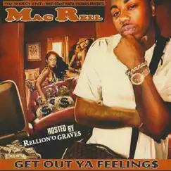 Get Out Ya Feelings by Mac Rell album reviews, ratings, credits
