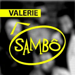 Valerie - Single by Sambô album reviews, ratings, credits