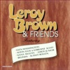 Leroy Brown & Friends
