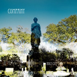Company, DELRAY & Felicia - Waiting for Saints to Arrive
