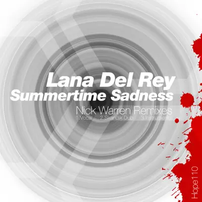 Summertime Sadness (Nick Warren Remixes) - Single - Lana Del Rey