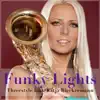 Stream & download Funky Lights (feat. Katja Rieckermann) - Single