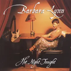 Hot Night Tonight - Barbara Lynn Hot Night Tonight - Barbara Lynn