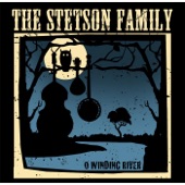 The Stetson Family - That's How Much I Miss Your Love