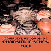 Complete Recordings Originated in Africa, Vol. 1 artwork