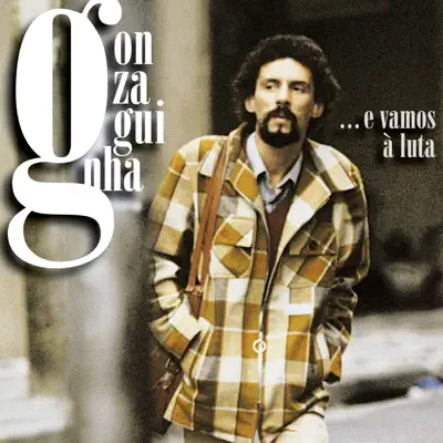 E Vamos a Luta (feat. Luiz Gonzaga) - Gonzaguinha