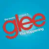 The Happening (Glee Cast Version) [feat. Adam Lambert & Demi Lovato] - Single album lyrics, reviews, download