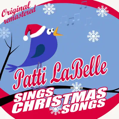 Patti LaBelle Sings Christmas Songs (feat. The Bluebelles) - Patti LaBelle