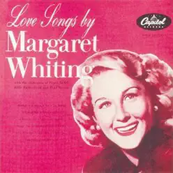 Love Songs By - Margaret Whiting