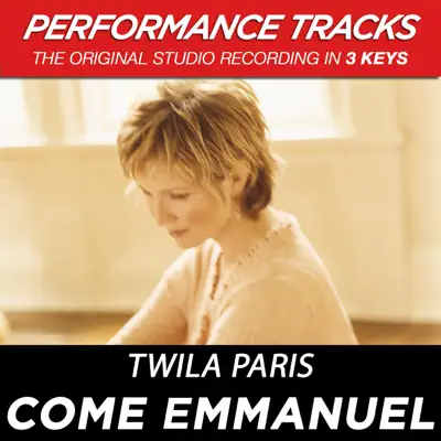 Come Emmanuel (Performance Tracks) - EP - Twila Paris