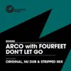 Stream & download Don't Let Go (with Fourfeet) - Single