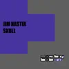 Skull (Stereoliner Remix) - Single album lyrics, reviews, download