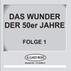 Das Wunder der 50er Jahre Folge 1