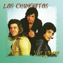 Vive Gitano - Los Chunguitos