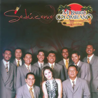Sedúceme - Mi Barrio Colombiano