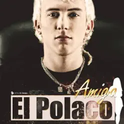 Amiga - Single - El Polaco