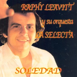 Raphy Leavitt y Su Orquesta La Selecta - Quien Es Quien