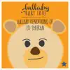 Stream & download Lullaby Renditions of Ed Sheeran