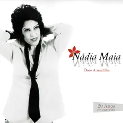 Doce Armadilha (20 Anos de Carreira) - Nádia Maia