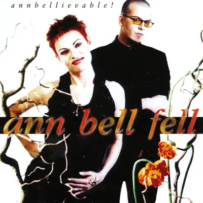 Annbelievable - Ann Bell Fell
