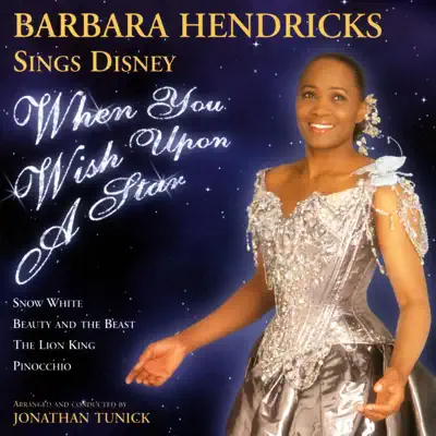 When You Wish Upon A Star(Barbara Hendricks Sings Disney) - Barbara Hendricks