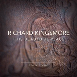 Richard Kingsmore - For the Beauty of the Earth