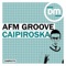 Caipiroska - AFM Groove lyrics