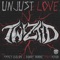 Unjust Love (feat. Mickey Avalon & Danny "Boone") artwork