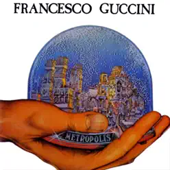 Metropolis - Francesco Guccini