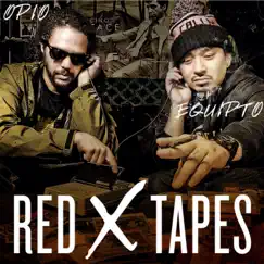 Red X Tapes by Equipto & Opio album reviews, ratings, credits