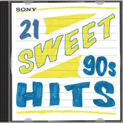 21 Sweet 90s Hits! by Various Artists album reviews, ratings, credits