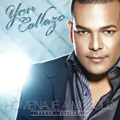 Homenaje a mi ídolo Tito Gómez - Yan Collazo