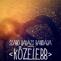 Szabó Balázs Bandája - Bájoló