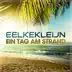 Ein Tag am Strand (Radio) song reviews