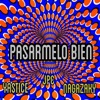 Pasarmelo Bien - Single