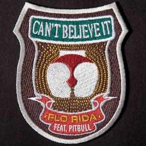 Can't Believe It (feat. Pitbull) - Single