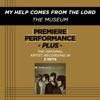 Premiere Performance Plus: My Help Comes From the Lord - EP