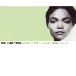 The Essential Eartha Kitt Collection, Vol. 2 - Eartha Kitt