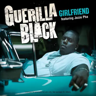 Girlfriend - Single (feat. Jazze Pha) - Single - Guerilla Black