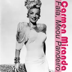 Fala, Meu Pandeiro - Single - Carmen Miranda