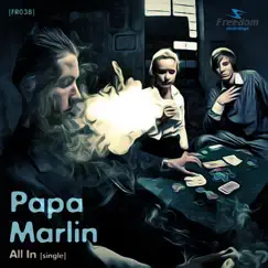 All In - Single by Papa Marlin album reviews, ratings, credits