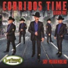 Corridos Time - Season One - Soy Parrandero