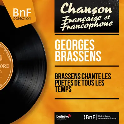 Brassens chante les poètes de tous les temps (Mono Version) - EP - Georges Brassens